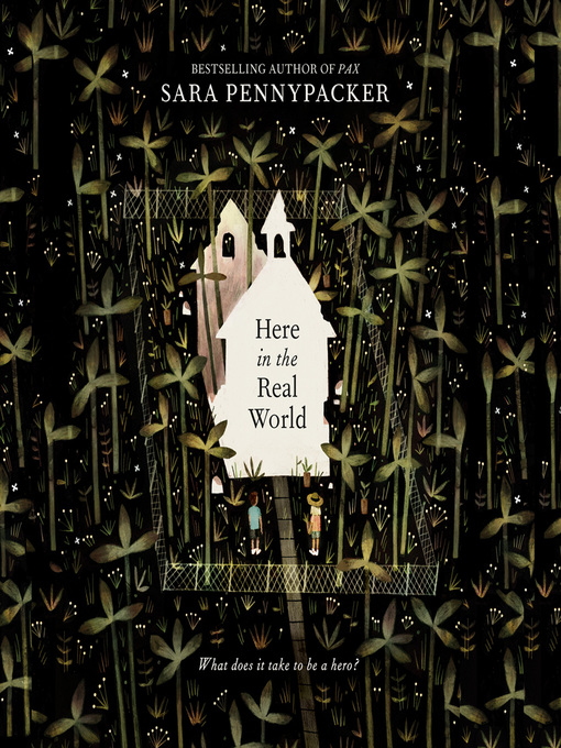 Title details for Here in the Real World by Sara Pennypacker - Available